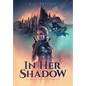 In Her Shadow - Hardcover