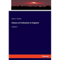 History of Civilization in England: Volume I - Paperback