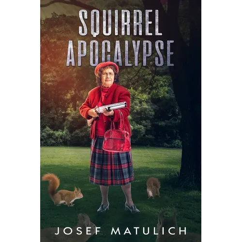 Squirrel Apocalypse - Paperback