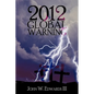 2012 Global Warning - Paperback