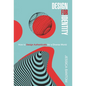 Design For Identity: How to Design Authentically for a Diverse World - Hardcover