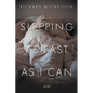 Sleeping as Fast as I Can: Poems - Paperback