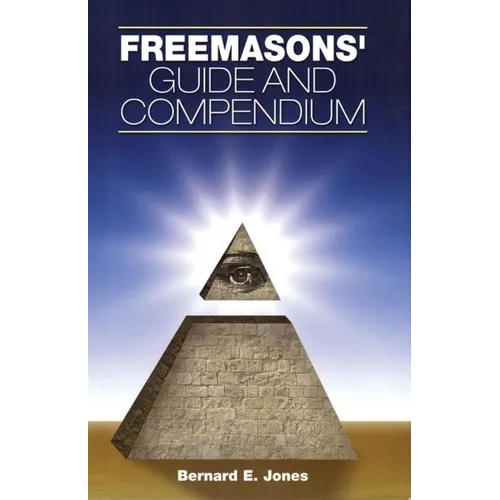 Freemasons' Guide and Compendium - Hardcover
