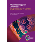 Pharmacology for Chemists: Drug Discovery in Context - Hardcover
