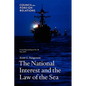 The National Interest and the Law of the Sea - Paperback