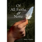 Of All Faiths & None - Paperback