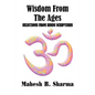 Wisdom From The Ages: Selections From Hindu Scriptures - Paperback