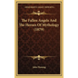 The Fallen Angels And The Heroes Of Mythology (1879) - Hardcover