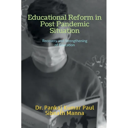 Educational Reform in Post Pandemic Situation - Paperback