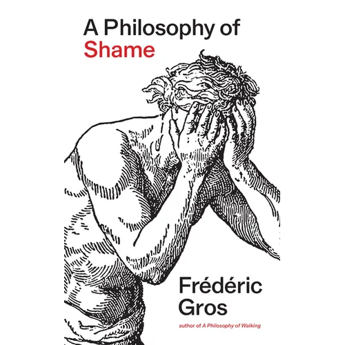 A Philosophy of Shame: A Revolutionary Emotion - Hardcover
