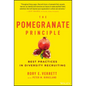 The Pomegranate Principle: Best Practices in Diversity Recruiting - Hardcover