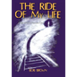 The Ride Of My Life: A Fight to Survive Pancreatic Cancer - Hardcover