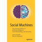 Social Machines: The Coming Collision of Artificial Intelligence, Social Networking, and Humanity - Paperback