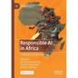 Responsible AI in Africa: Challenges and Opportunities - Paperback