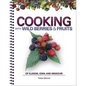 Cooking with Wild Berries & Fruits of Indiana, Kentucky and Ohio - Spiral