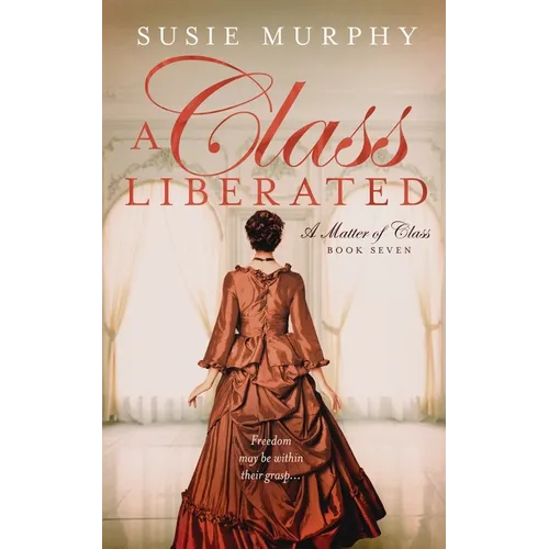 A Class Liberated - Paperback