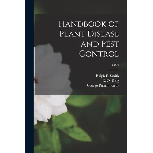 Handbook of Plant Disease and Pest Control; C204 - Paperback
