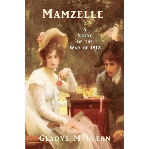 Mamzelle - A Story of the War of 1812 - Paperback