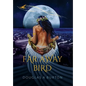 Far Away Bird - Hardcover