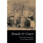 Family and Court: Legal Culture and Modernity in Late Ottoman Palestine - Hardcover