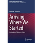 Arriving Where We Started: Aristotle and Business Ethics - Hardcover