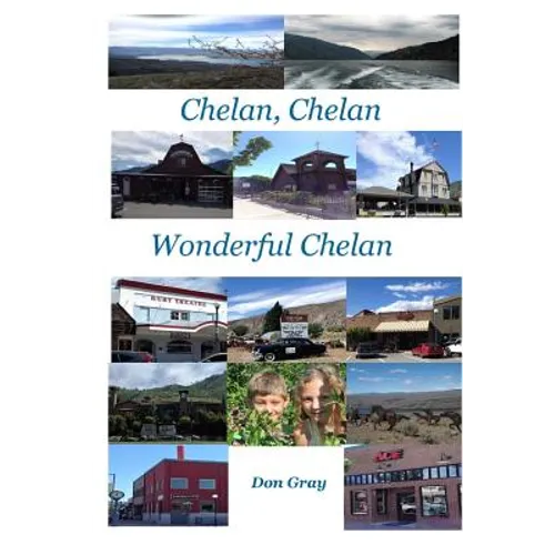 Chelan, Chelan Wonderful Chelan - Paperback