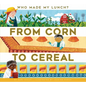 From Corn to Cereal - Paperback