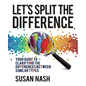 Let's Split the Difference: Your Guide to Clarifying the Differences Between Similar Types - Paperback