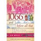 1066 and Before All That: The Battle of Hastings, Anglo-Saxon and Norman England - Paperback