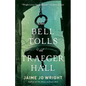 The Bell Tolls at Traeger Hall - Paperback
