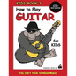 How to Play Guitar for Kids - Kids Book 3 New Edition - Paperback