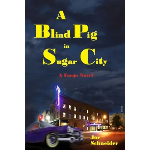 A Blind Pig in Sugar City - Paperback