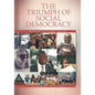 The Triumph of Social Democracy: Memoires of a Public Servant - Paperback