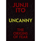Uncanny: The Origins of Fear - Hardcover