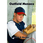 Outfield Menace - Paperback