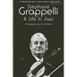 Stephane Grappelli: A Life in Jazz - Paperback