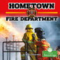 Hometown Fire Department - Library Binding