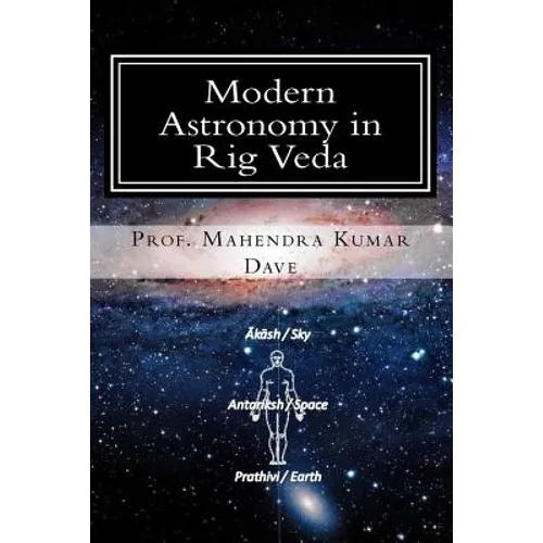 Modern Astronomy in Rig Veda: Volume - I - Paperback