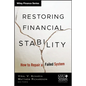 Restoring Financial Stability: How to Repair a Failed System - Hardcover