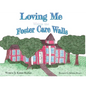 Loving Me Within the Foster Care Walls - Paperback