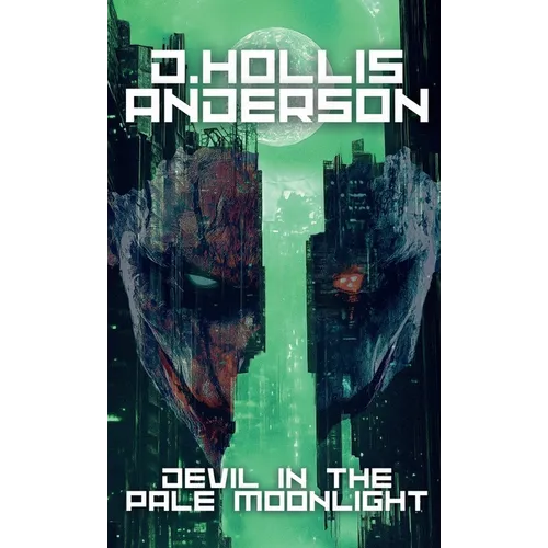 Devil In The Pale Moonlight - Hardcover