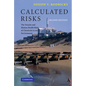 Calculated Risks: The Toxicity and Human Health Risks of Chemicals in Our Environment - Paperback