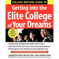 College Matters Guide to Getting Into the Elite College of Your Dreams - Paperback