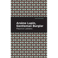 Arsene Lupin: The Gentleman Burglar - Hardcover