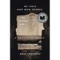 We Could Have Been Friends, My Father and I: A Palestinian Memoir - Paperback