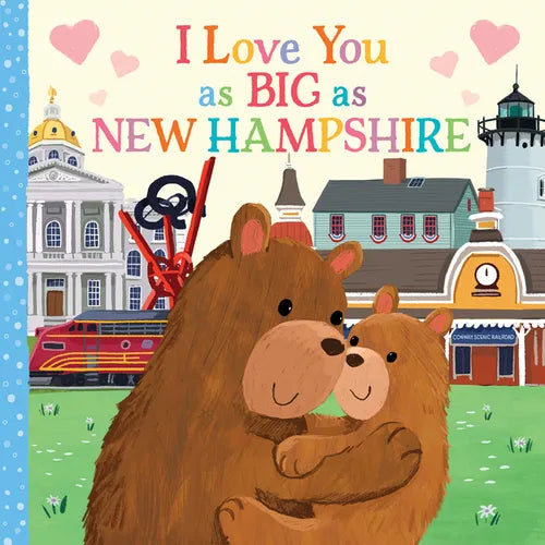 I Love You as Big as New Hampshire - Board Book