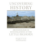 Uncovering History: Archaeological Investigations at the Little Bighorn - Paperback