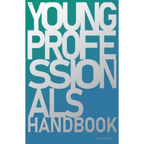 The Young Professional's Handbook - Paperback