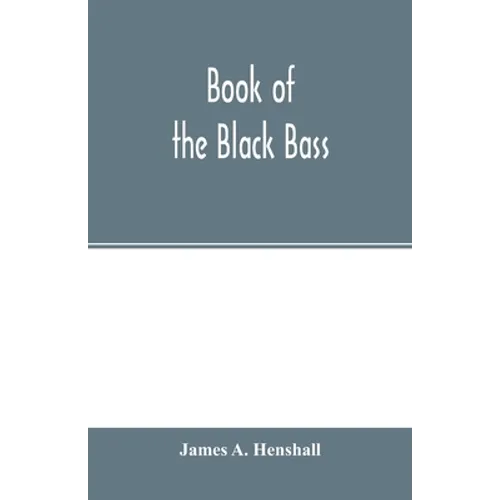 Book of the black bass - Paperback