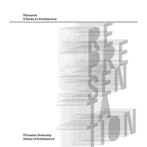 Representation: Discourse, a Series on Architecture - Paperback